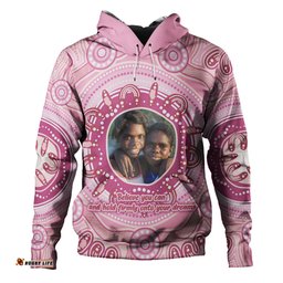 australia aboriginal custom hoodie - believe you can and hold firmly onto your dreams personalised photo (pink) hoodie
