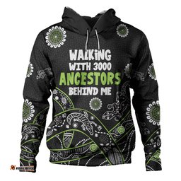 australia aboriginal hoodie - walking with 3000 ancestors behind me black and green patterns hoodie