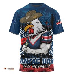 Sydney Roosters T-Shirt Anzac Day Pride Of Service Eternal Memory