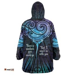 Aotearoa Maori Te Whai Rahi Wearable Blanket Hoodie Tala - Nowhere You Could Go That I Won't Be With You LT7