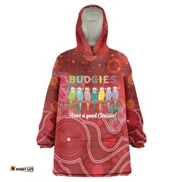 Australia Budgerigar Christmas Personalised Wearable Blanket Hoodie Budgies Hakea Have A Good Chrissie LT14