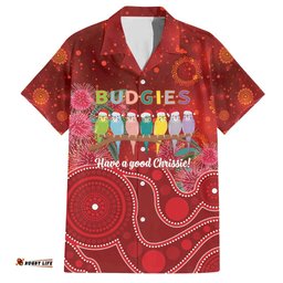 Australia Budgerigar Christmas Personalised Hawaiian Shirt Budgies Hakea Have A Good Chrissie LT14