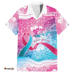 Australia Hereditary Cancer Awareness Hawaiian Shirt Never Give Up LT05