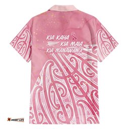 Breast Cancer Awareness Maori Hawaiian Shirt Kia Kaha Kia Maia Kia Manawanui LT7