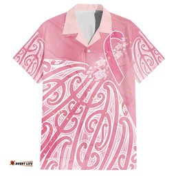 Breast Cancer Awareness Maori Hawaiian Shirt Kia Kaha Kia Maia Kia Manawanui LT7