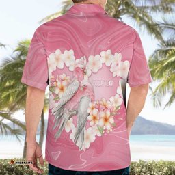 Personalised Pink Galah Australia Valentine's Day Hawaiian Shirt I Love You With All My Heart LT14