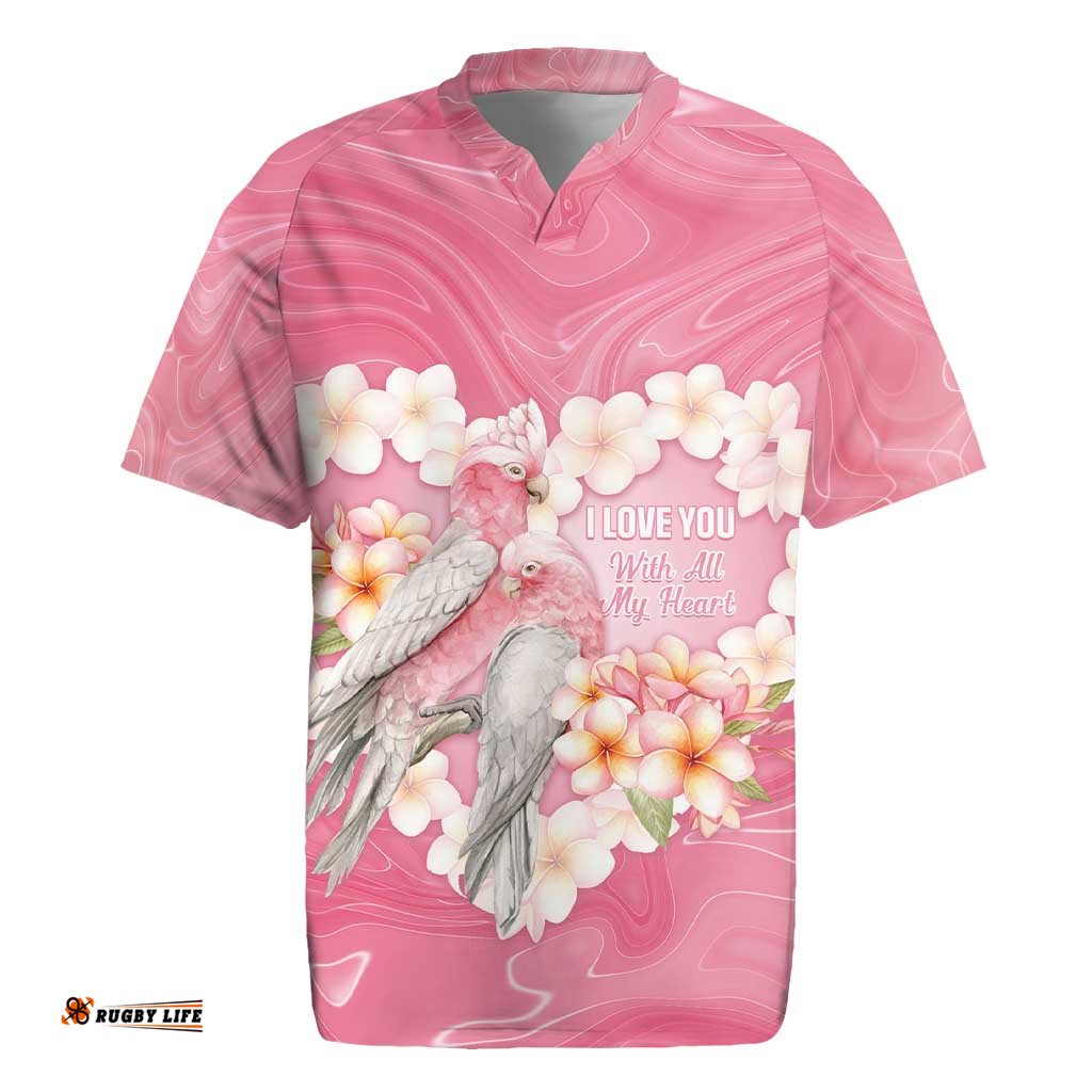 Personalised Pink Galah Australia Valentine's Day Rugby Jersey I Love You With All My Heart LT14