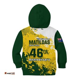 Australia Soccer Kid Hoodie Til Its Done Matildas 2024 Happy 46th Anniversary