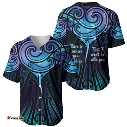 Aotearoa Maori Te Whai Rahi Baseball Jersey Tala - Nowhere You Could Go That I Won't Be With You LT7