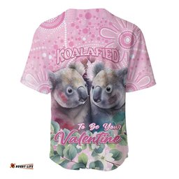 Australia Koala Valentine's Day Baseball Jersey Koalified To Be Your Valentine LT14