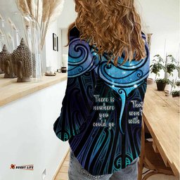 Aotearoa Maori Te Whai Rahi Women Casual Shirt Tala - Nowhere You Could Go That I Won't Be With You LT7