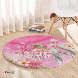 Personalised I Wear Pink For The Fight Round Carpet Australian Breast Cancer Spirit LT9
