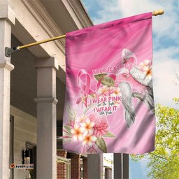 Personalised I Wear Pink For The Fight Garden Flag Australian Breast Cancer Spirit LT9