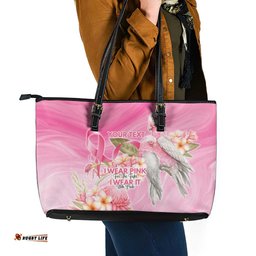 Personalised I Wear Pink For The Fight Leather Tote Bag Australian Breast Cancer Spirit LT9