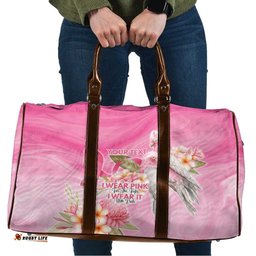Personalised I Wear Pink For The Fight Travel Bag Australian Breast Cancer Spirit LT9