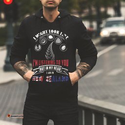 In My Head Im In New Zealand Hoodie