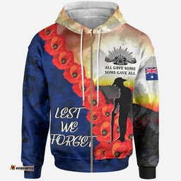 ANZAC Lest We Forget Zip Up Hoodie All Gave Some, Some Gave All