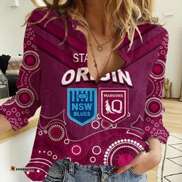 Custom State of Origin NSW Blues Vs QLD Maroon Rugby Women Casual Shirt Maroon Style