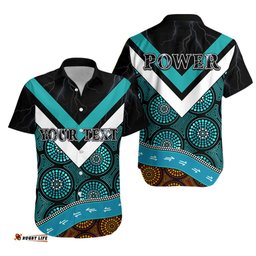 Custom Personalised Power Indigenous Hawaiian Shirt Proud Port Adelaide