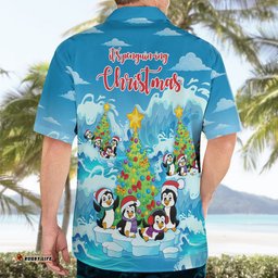 Its Penguining To Look A Lot Like Christmas Hawaiian Shirt