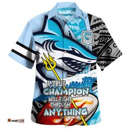 Cronulla-Sutherland Sharks Grand Final Hawaiian Shirt - A True Champion Will Fight Through Anything With Polynesian Patterns