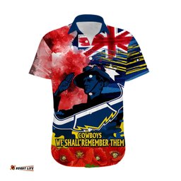 ANZAC Cowboys Rugby Hawaiian Shirt We Shall Remember