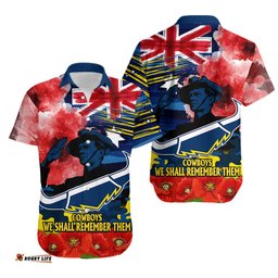 ANZAC Cowboys Rugby Hawaiian Shirt We Shall Remember
