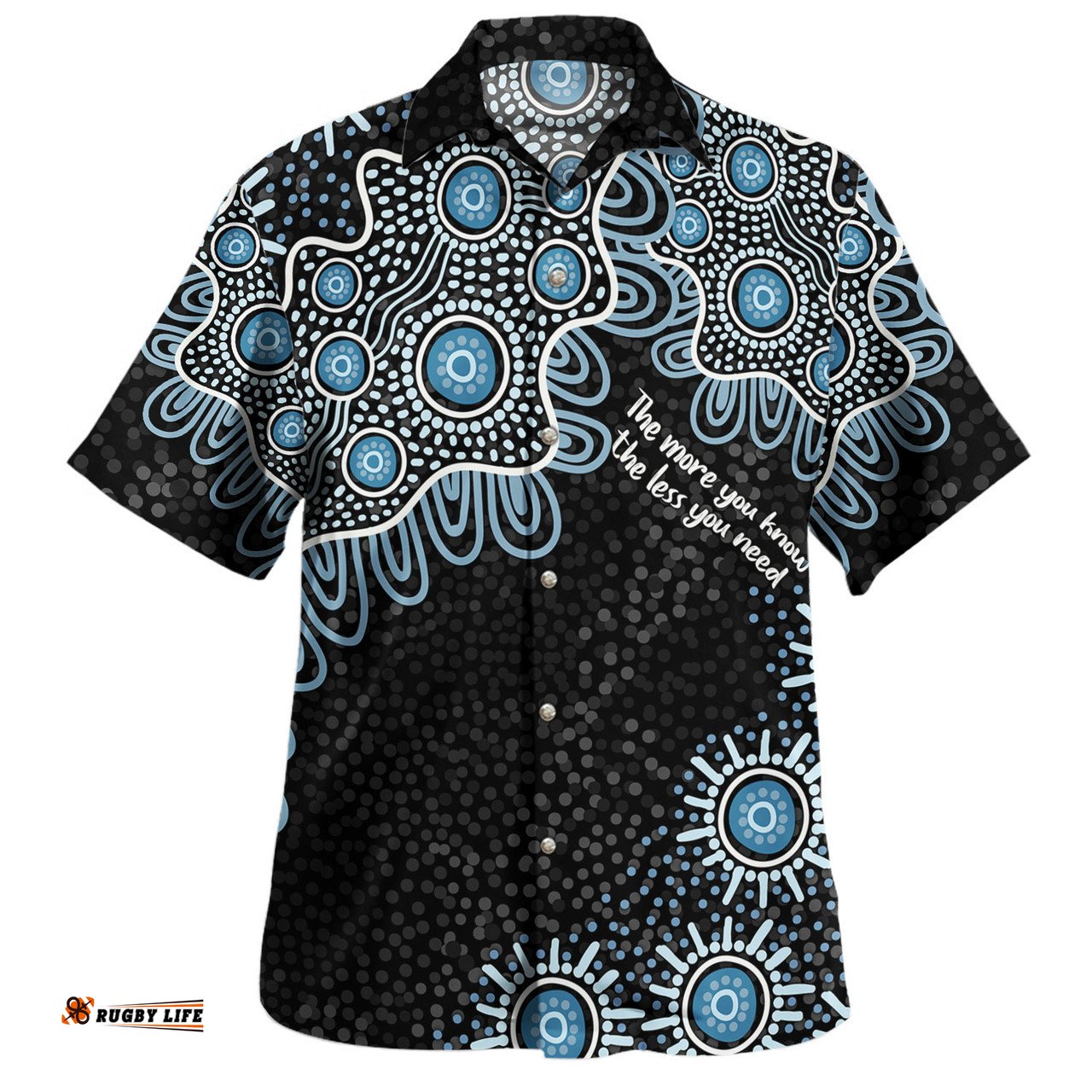Amazing Aussie Australia Aboriginal The More You Know The Less You Need Blue Hawaiian Shirt