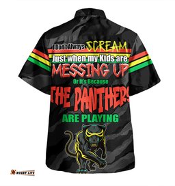 Amazing Aussie Penrith Panthers Father's Day Screaming Dad and Crazy Fan Hawaiian Shirt