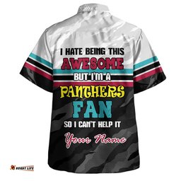 Amazing Aussie Penrith Panthers Custom I Hate Being This Awesome But Penrith Panthers Hawaiian Shirt