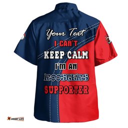 Amazing Aussie Sydney Roosters Custom Team Of Us Die Hard Fan Supporters Hawaiian Shirt