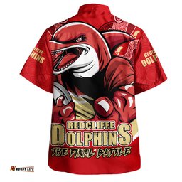 Amazing Aussie Redcliffe Dolphins Final Clash Battle Edition Hawaiian Shirt