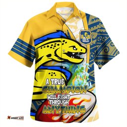 Amazing Aussie Parramatta Eels Grand Final A True Champion Will Fight Through Anything With Polynesian Patterns Hawaiian Shirt