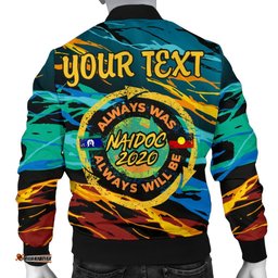 Men's Bomber Jacket - Naidoc Always Was, Always Will Be