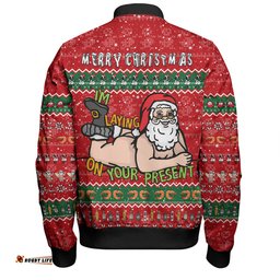 Australia Christmas Custom Bomber Jacket - Merry Chrismas I'm Laying On Your Present Bomber Jacket