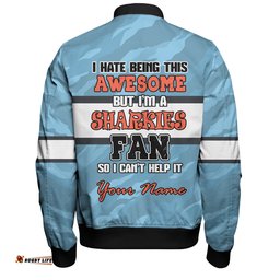 Amazing Aussie Cronulla Sutherland Sharks I Hate Being This Awesome But Sharkies Bomber Jacket