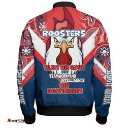 Amazing Aussie Sydney Roosters Custom Talent Win Games But Teamwork And Intelligence Win Championships With Aboriginal Style Bomber Jacket
