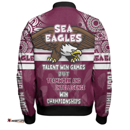 Amazing Aussie Manly Warringah Sea Eagles Custom Talent Win Games But Teamwork And Intelligence Win Championships With Aboriginal Style Bomber Jacket
