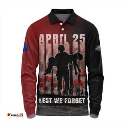 Amazing Aussie Australia Anzac Day Lest We Forget The Sacrifice Of Soldiers Long Sleeve Polo Shirt