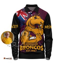 Amazing Aussie Brisbane Broncos Heart Of A Fighter Tough And Fearless Long Sleeve Polo Shirt