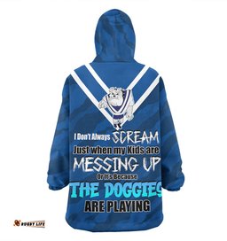 Canterbury Bankstown Bulldogs Father's Day Screaming Dad and Crazy Fan Wearable Blanket Hoodie Aussie Oodie