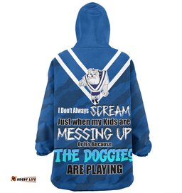 Canterbury Bankstown Bulldogs Mother's Day Screaming Mom and Crazy Fan Wearable Blanket Hoodie Aussie Oodie