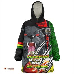 Penrith Panthers Grand Final A True Champion Will Fight Through Anything With Polynesian Patterns Wearable Blanket Hoodie Aussie Oodie