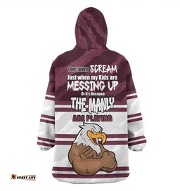 Manly Warringah Sea Eagles Father's Day Screaming Dad and Crazy Fan Wearable Blanket Hoodie Aussie Oodie