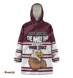 Manly Warringah Sea Eagles Father's Day Screaming Dad and Crazy Fan Wearable Blanket Hoodie Aussie Oodie