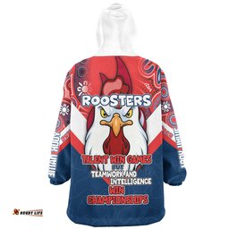 Sydney Roosters Custom Talent Win Games But Teamwork And Intelligence Win Championships With Aboriginal Style Wearable Blanket Hoodie Aussie Oodie