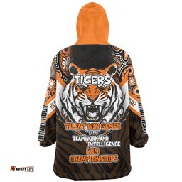 Wests Tigers Custom Talent Win Games But Teamwork And Intelligence Win Championships With Aboriginal Style Wearable Blanket Hoodie Aussie Oodie