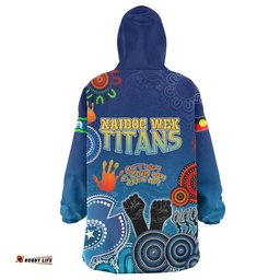 titans rugby naidoc snug hoodie custom get up stand up show up indigenous naidoc titans oodie blanket