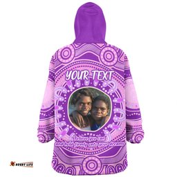 Australia Aboriginal Custom Snug Hoodie - Believe You Can And Hold Firmly Onto Your Dreams Personalised Photo (Purple) Snug Hoodie