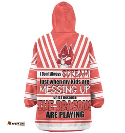 St. George Illawarra Dragons Mother's Day Snug Hoodie - Screaming Mom and Crazy Fan